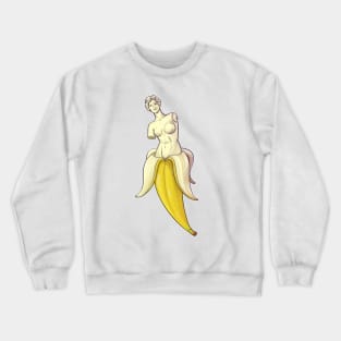 Banana in the shape of venus de milo Crewneck Sweatshirt
